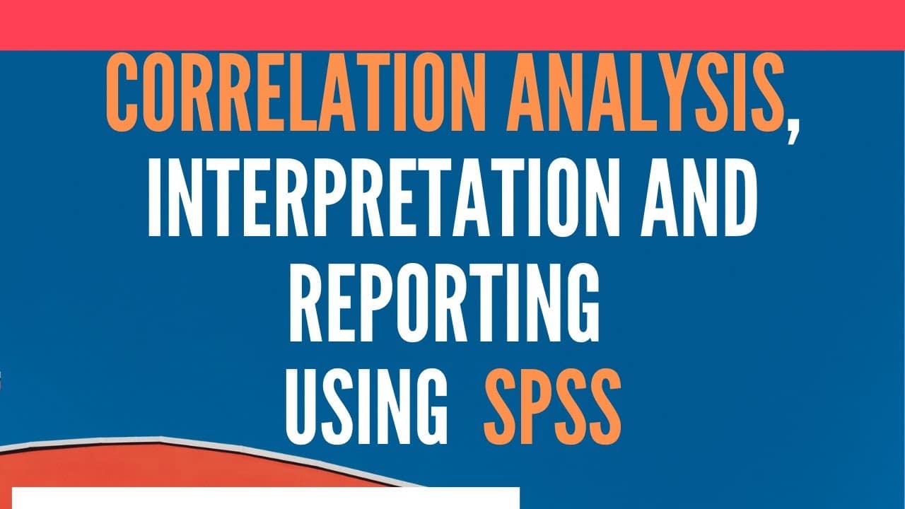 Correlation Analysis using SPSS