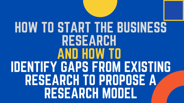 How to Start Business Research and Identify Gaps in Existing Research