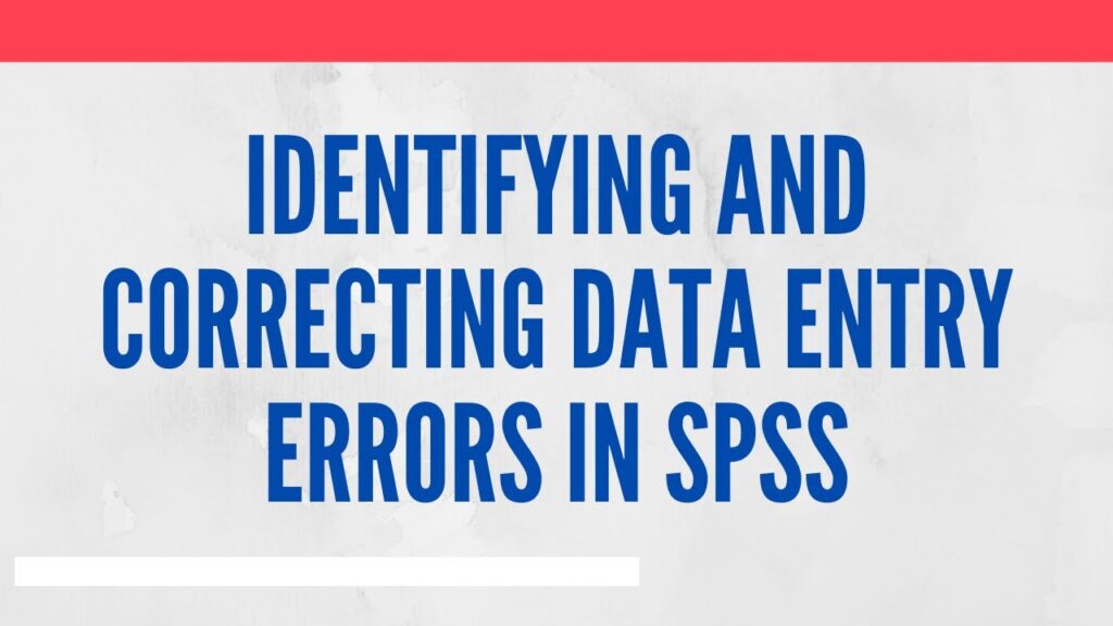 Identifying and Correcting Data Entry Errors