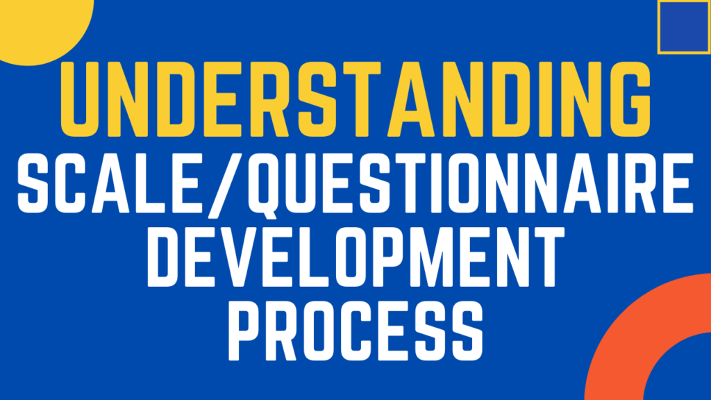 understanding-the-scale-development-process-researchwithfawad