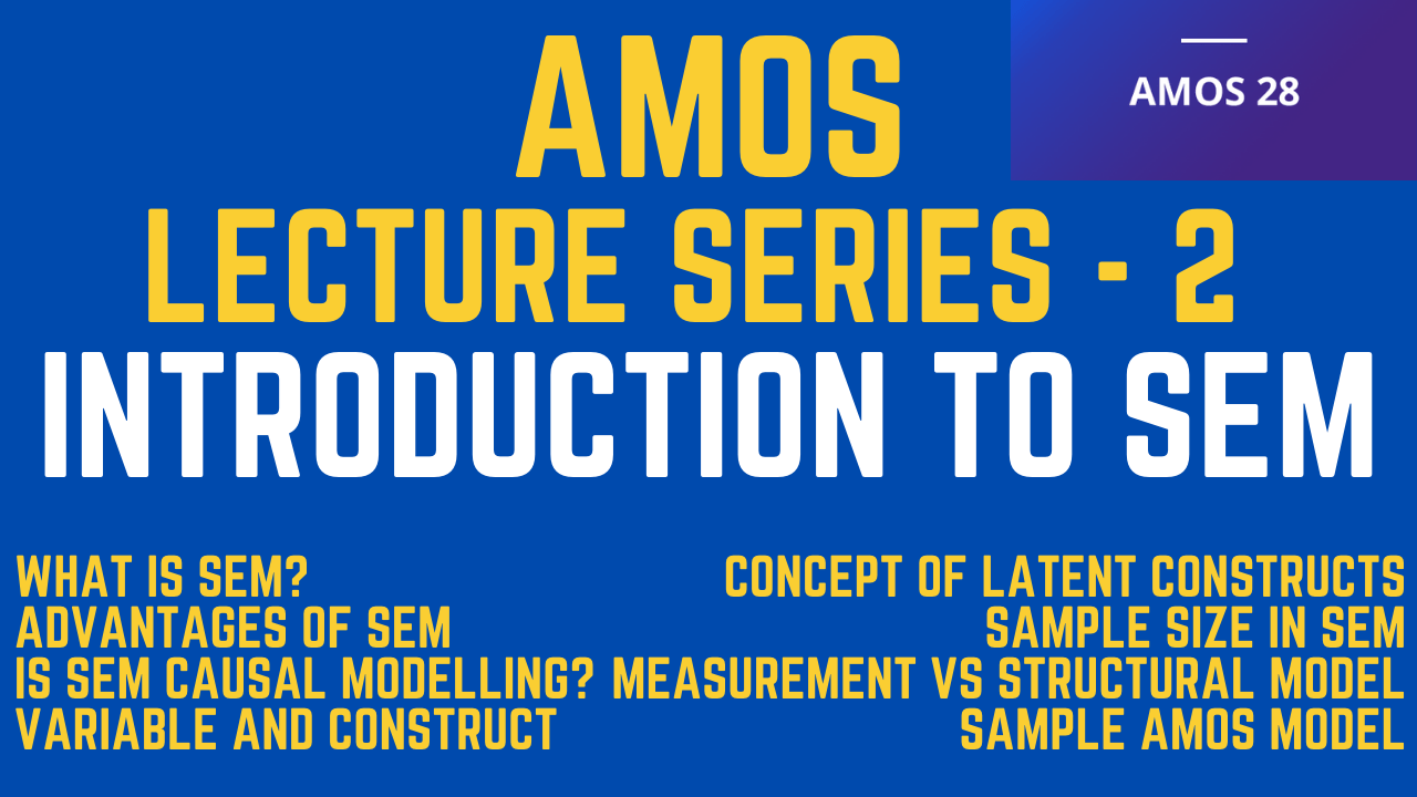 IBM SPSS AMOS - Introduction to SEM