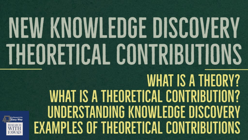 Knowledge Discovery and Theoretical Contributions