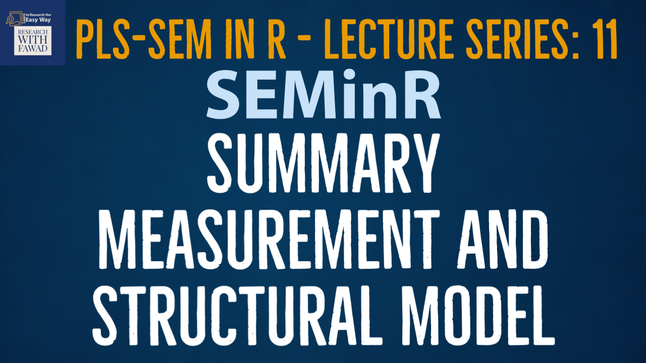 SEMinR Lecture Series - Summary of SEMinR Package